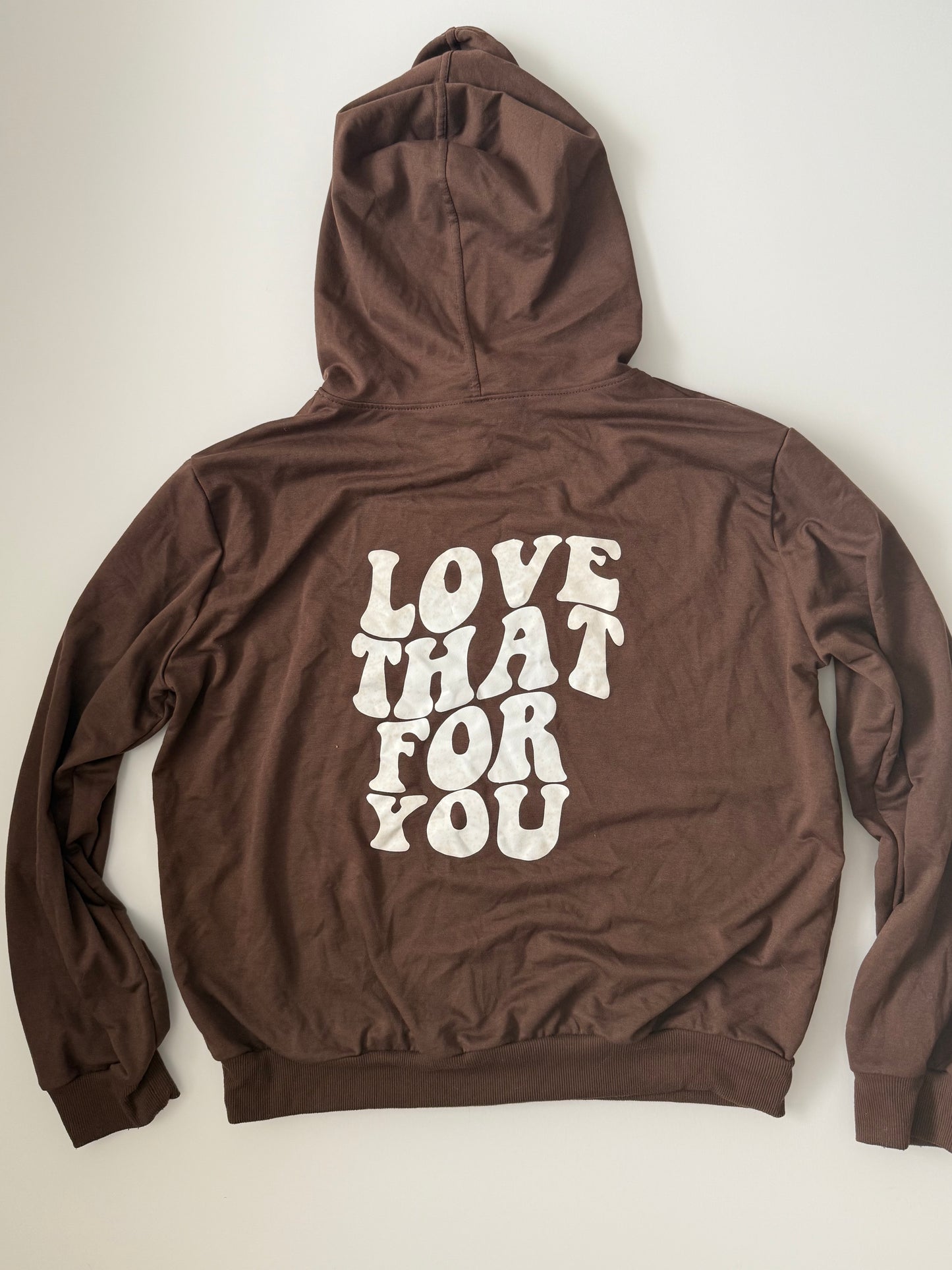 XL Love That For You Hoodie